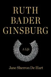 Ruth Bader Ginsburg - A Life