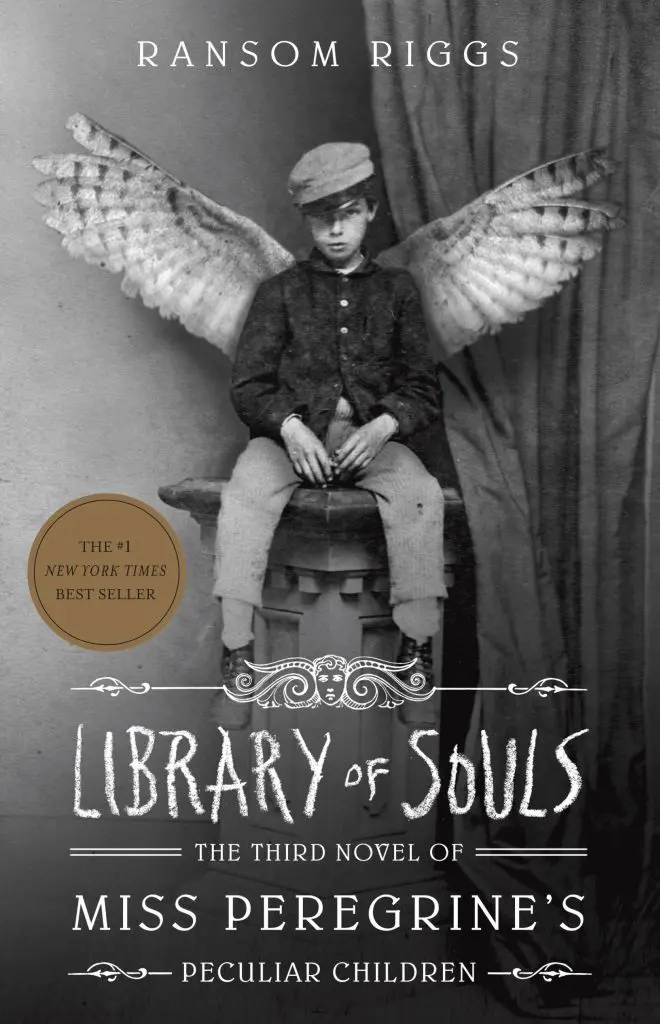 Miss Peregrine's Peculiar Children #3 Library of Souls by Ransom Riggs