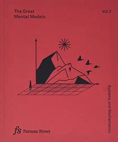 The Great Mental Models - Vol. 3 by Farnam Street