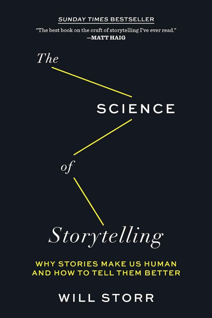 The Science of Storytelling — Will Storr
